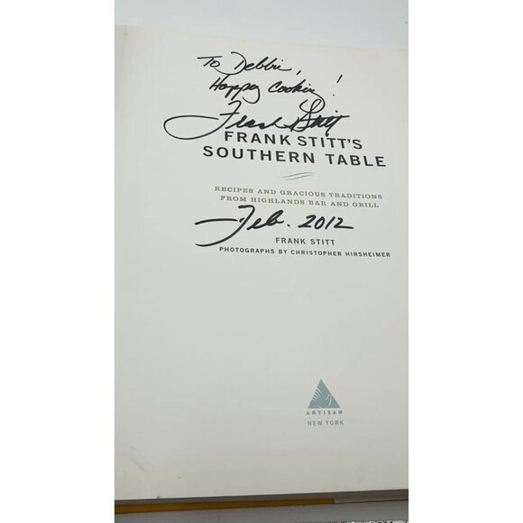 Frank Stitt Signed 1st Ed Cookbook 2004 Inscribed to Debbie Foreword Pat Conroy - Picture 4 of 4